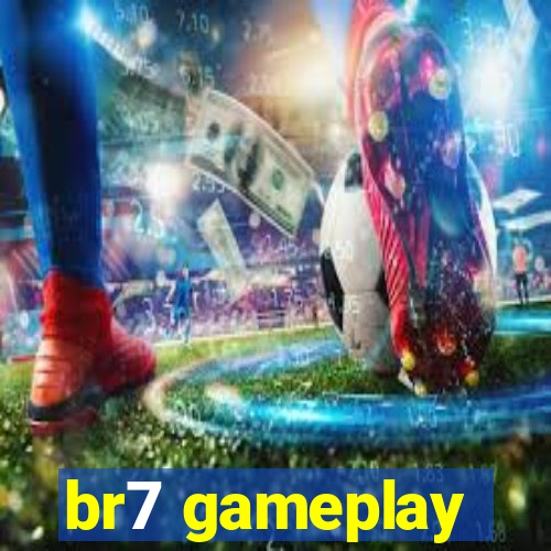 br7 gameplay